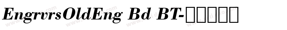 EngrvrsOldEng Bd BT字体转换